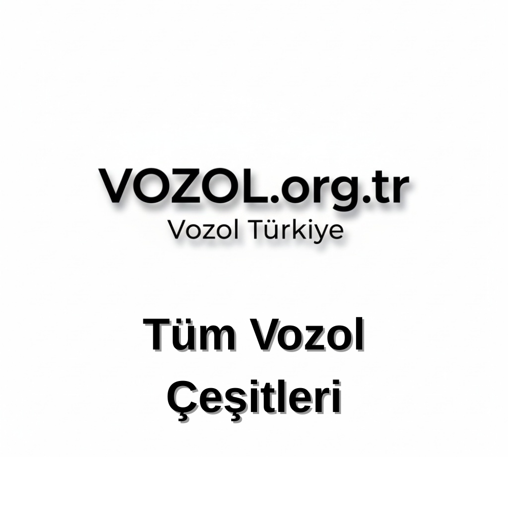 Tüm Vozol Çeşitleri